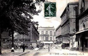 BONE - PLACE DE STRASBOURG - 1909